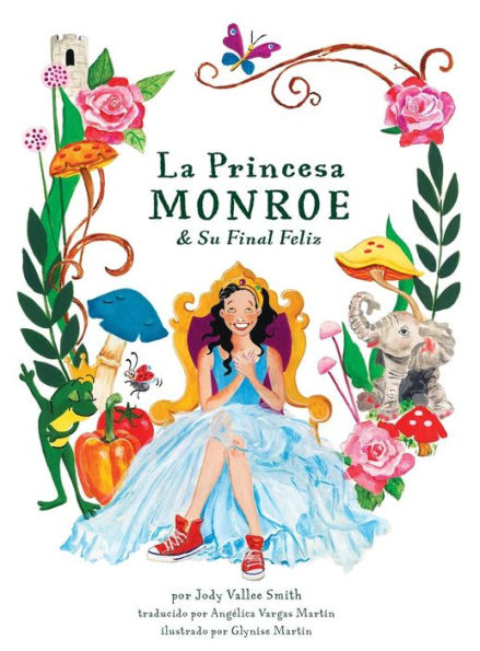 La Princesa Monroe & Su Final Feliz (Spanish Edition)