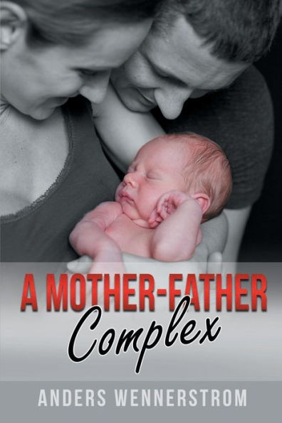 A Mother-Father Complex - 9781948654319