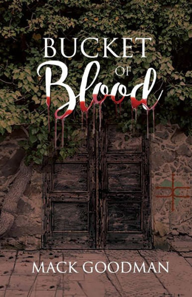 Bucket of Blood - 9781948654906