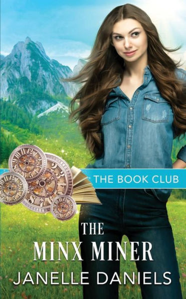 The Minx Miner : A Miners To Millionaires Story