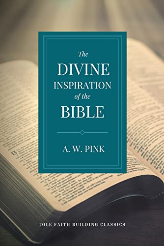 The Divine Inspiration Of The Bible