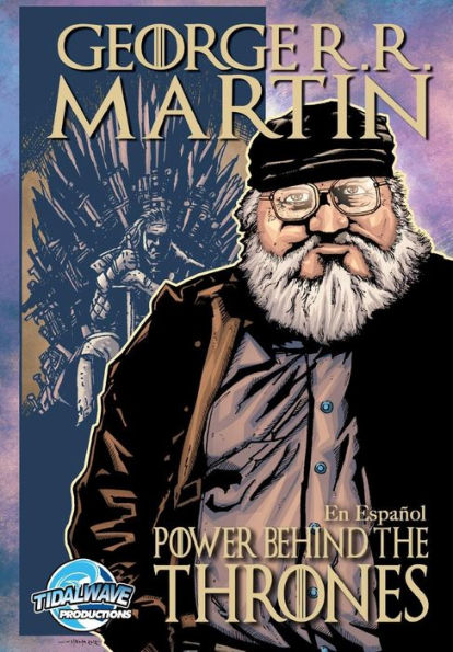 Orbit : George R.R. Martin: The Power Behind The Throne