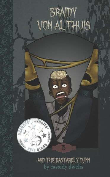 Braidy von Althuis: And the Dastardly Djinn
