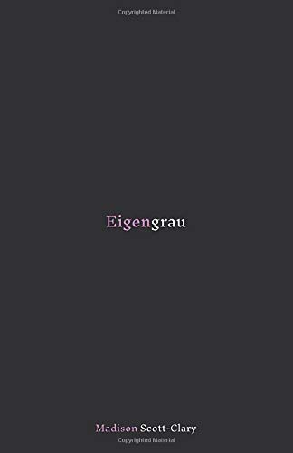 Eigengrau: Poems 2015 to 2020