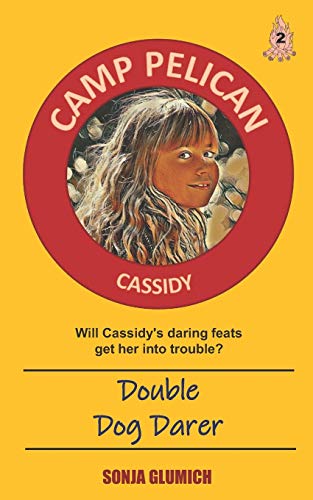 Double Dog Darer (Camp Pelican)