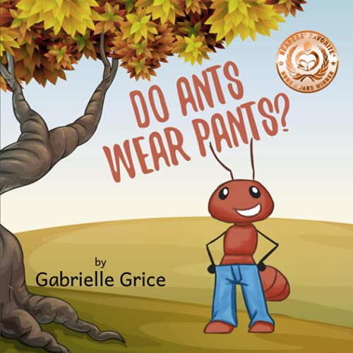 Do Ants Wear Pants? : A Children's Rhyming Book