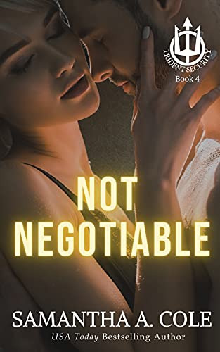 Not Negotiable: A Trident Security Series Novella