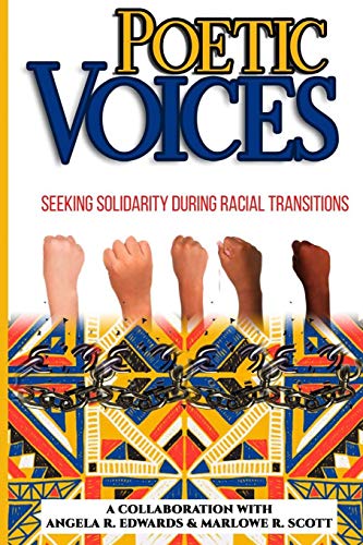 Poetic Voices : Seeking Solidarity During Racial Transitions