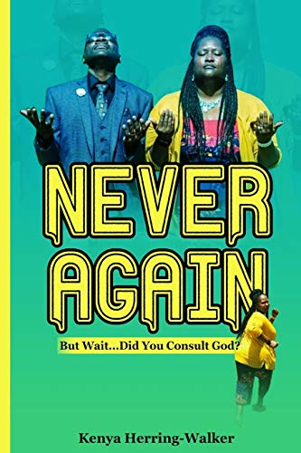Never Again: But Wait... Did You Consult God?