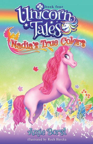 Nadia's True Colors (Unicorn Tales)