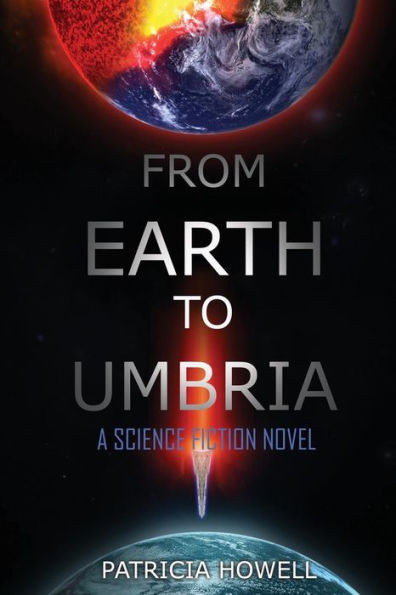 From Earth to Umbria: A Science Fiction Novel - 9781948928038