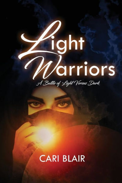 Light Warriors : A Battle Of Light Versus Dark - 9781948928489