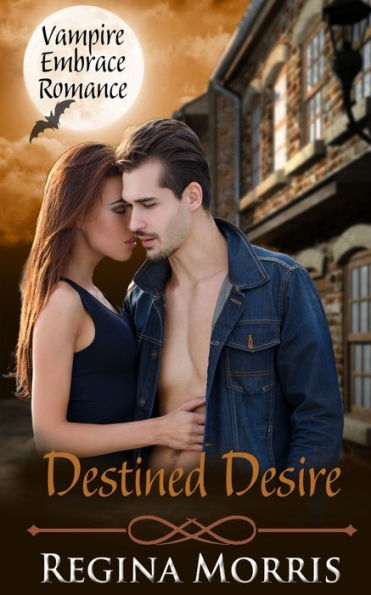 Destined Desire: A COLONY World Paranormal Romance (Vampire Embrace)