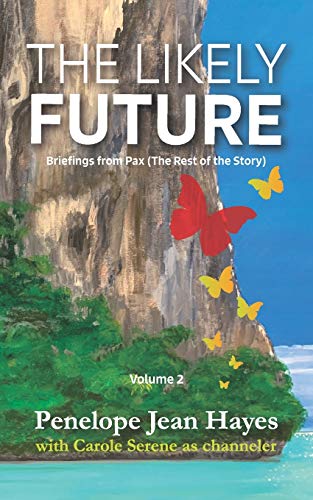 The Likely Future : Briefings from Pax (The Rest of the Story)
