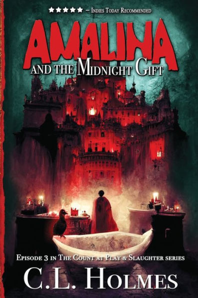 Amalina y el regalo de medianoche: Episodio 3 de la serie Count at Play &amp; Slaughter (Serie The Count at Play and Slaughter)