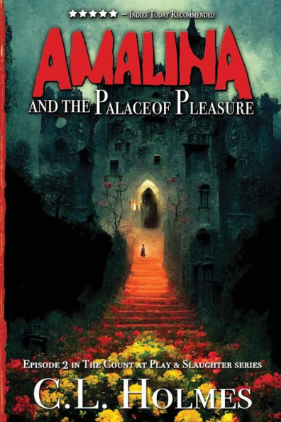 Amalina y el Palacio del Placer: Episodio 2 de la serie Count at Play &amp; Slaughter (Serie The Count at Play and Slaughter)