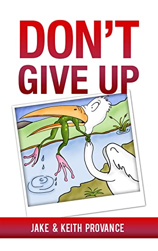 Don't Give Up - 9781949106671