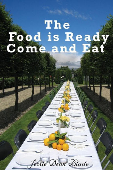 The Food Is Ready Come And Eat - 9781949169850