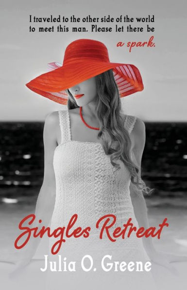 Singles Retreat: A Vacation Romance - 9781949357134