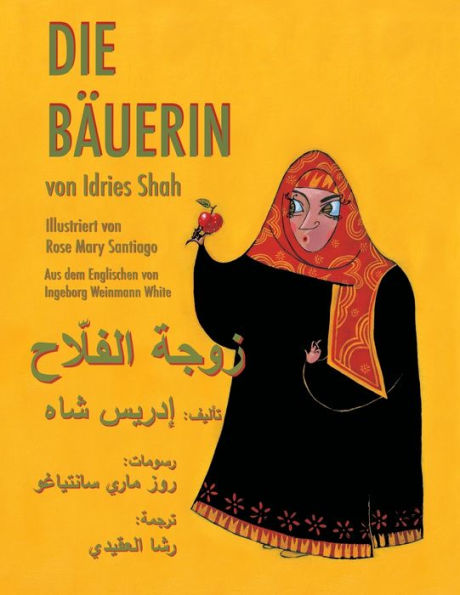Die Bäuerin: Zweisprachige Ausgabe Deutsch-Arabisch (Lehrgeschichten) (German Edition)