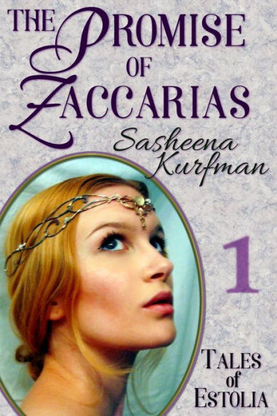 The Promise Of Zaccarias : Tales Of Estolia