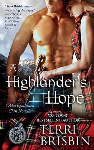A Highlander's Hope - : A MacKendimen Clan Novella