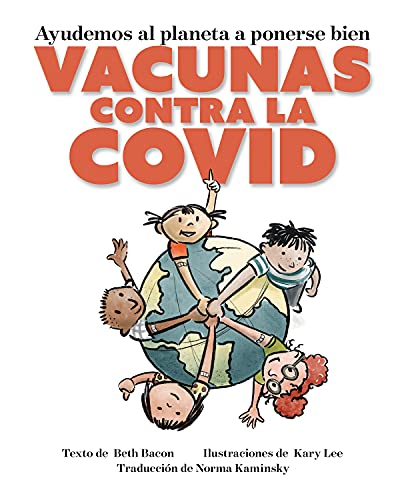 Ayudando A Que Nuestro Planeta A Mejorar : Las Vacunas Para El Covid