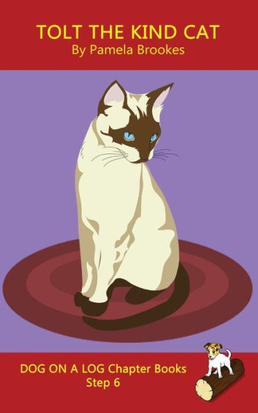 Tolt The Kind Cat Chapter Book : Decodable Books For Phonics Readers And Dyslexia/Dyslexic Learners
