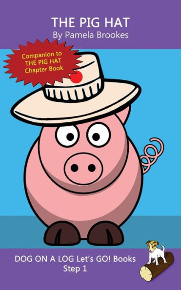 The Pig Hat : Decodable Books For Phonics Readers And Dyslexia/Dyslexic Learners