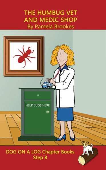 The Humbug Vet And Medic Shop : Systematic Decodable Books Help Developing Readers, Including Those With Dyslexia, Learn To Read With Phonics