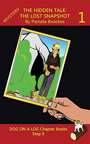 The Hidden Tale 1 (The Lost Snapshot) Chapter Book : (Step 9) Sound Out Books (systematic Decodable) Help Developing Readers, Including Those with Dyslexia, Learn to Read with Phonics
