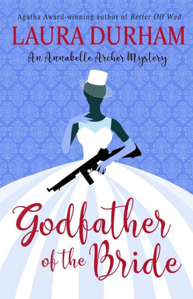 Godfather of the Bride: A Novella (Annabelle Archer Wedding Planner Mystery)