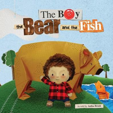 The Boy The Bear And The Fish - 9781949522112