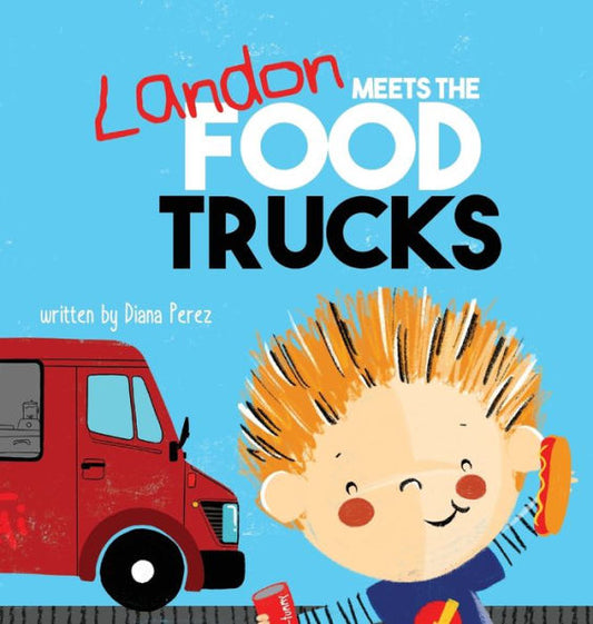 Landon Meets the Food Trucks (Landon Books)