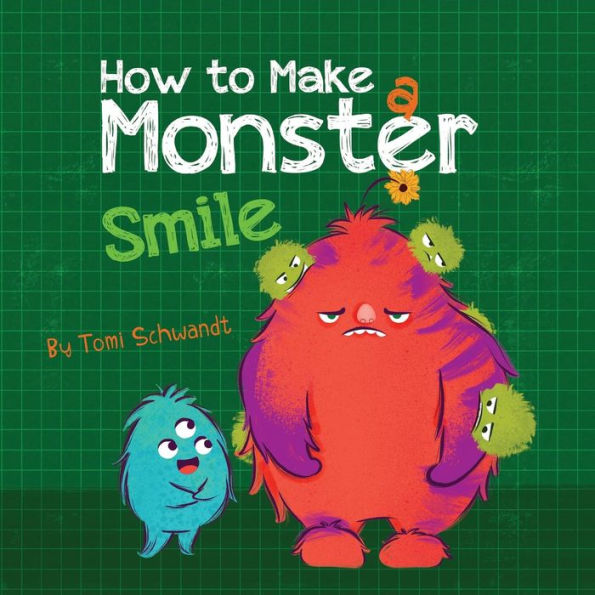 How to Make a Monster Smile - 9781949522280