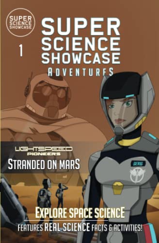 Stranded On Mars: Lightspeed Pioneers (Super Science Showcase Adventures #1)
