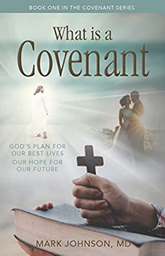 What Is a Covenant Relationship? : Volume 1 of Covenant Relationship Series