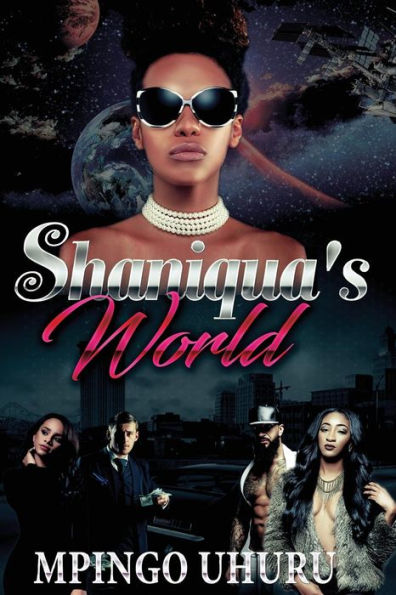 Shaniqua's World : An Urban Novel