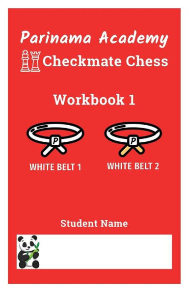 Parinama Academy Checkmate Chess White Belt Workbook : White Belt 1, White Belt 2