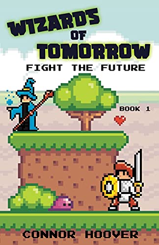 Wizards Of Tomorrow: Fight The Future