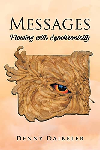 Messages: Flowing With Synchonicity - 9781949735321