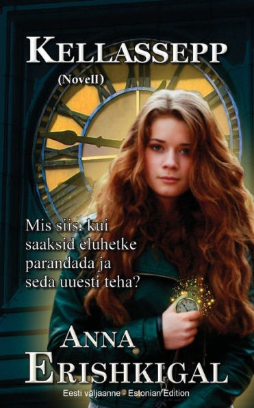Kellassepp: Novell (Eesti v?ljaanne) (Estonian Edition)