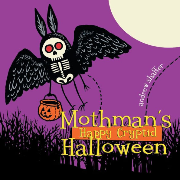 Mothman's Happy Cryptid Halloween (Cryptid Holiday Classics) - 9781949769593