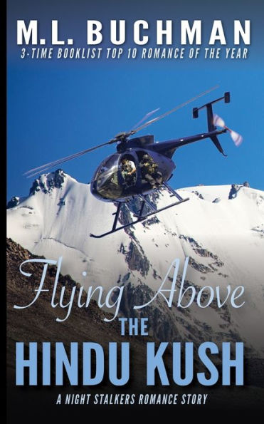 Flying Above the Hindu Kush: a military Special Operations romance story (The Night Stalkers Short Stories)