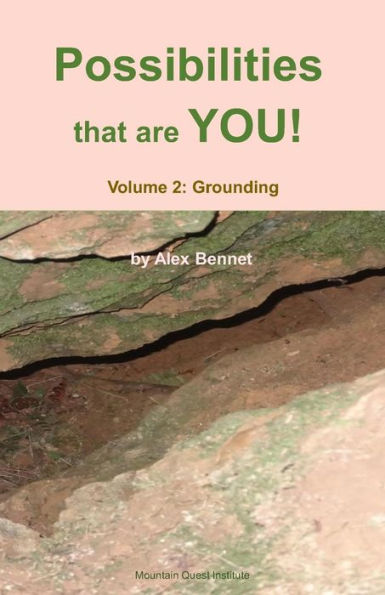 Possibilities That Are You! : Volume 2: Grounding