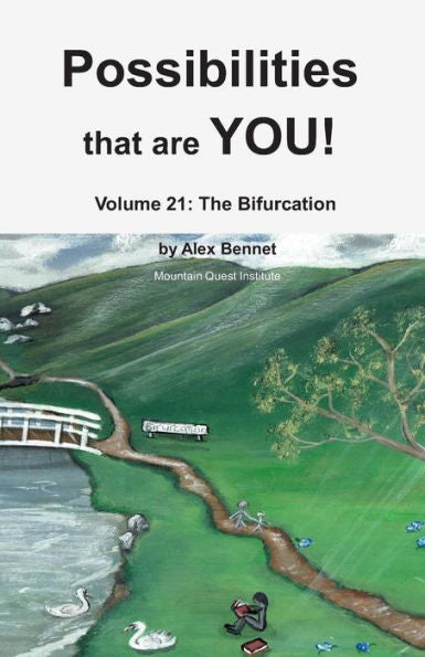 Possibilities That Are You! : Volume 21: The Bifurcation