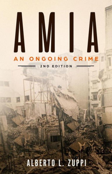 AMIA - Un crimen en curso: Edición ampliada