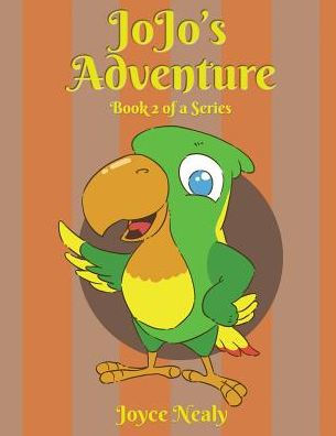 Jo Jo's Adventure: Book 2 of a Series - 9781949981575