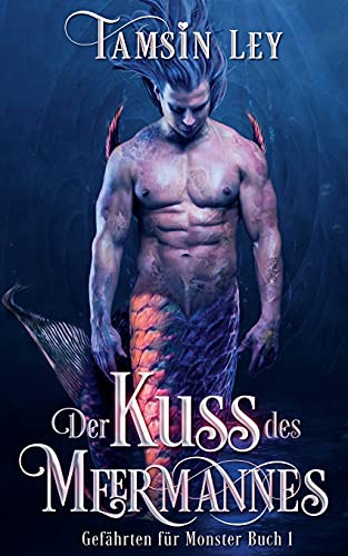 Der Kuss Des Meermannes (Gef?·?±Hrten F?·??R Monster) (German Edition)