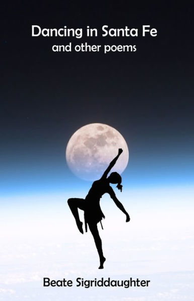 Dancing in Santa Fe and other poems